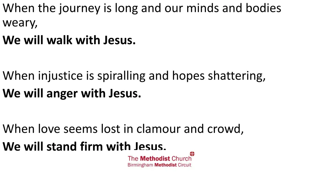 when the journey is long and our minds and bodies