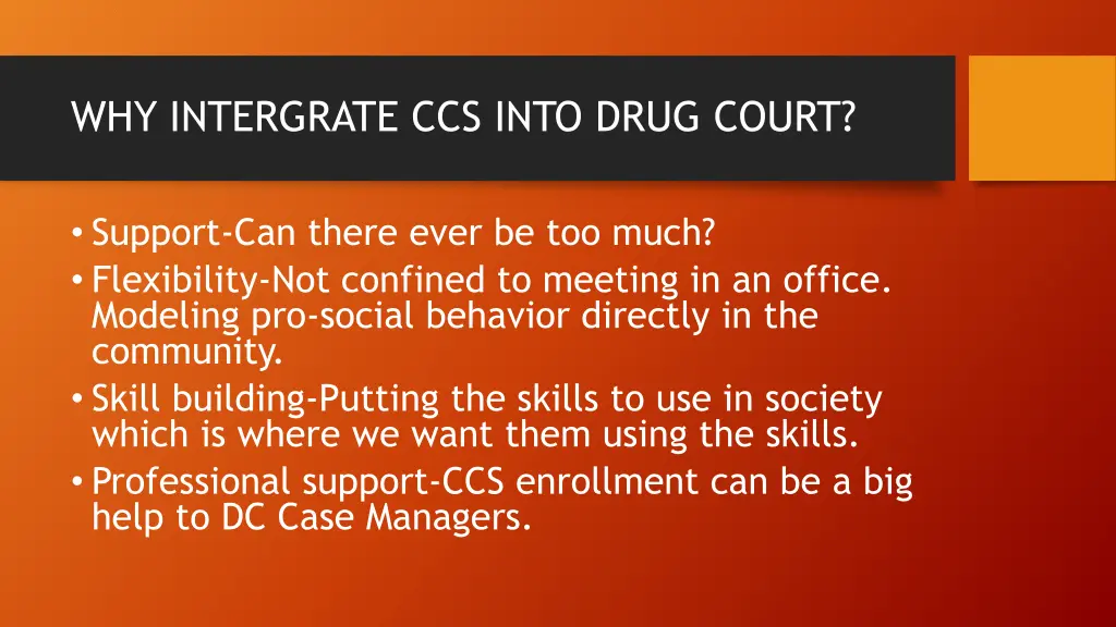 why intergrate ccs into drug court