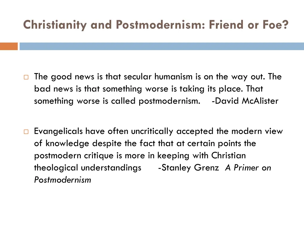 christianity and postmodernism friend or foe