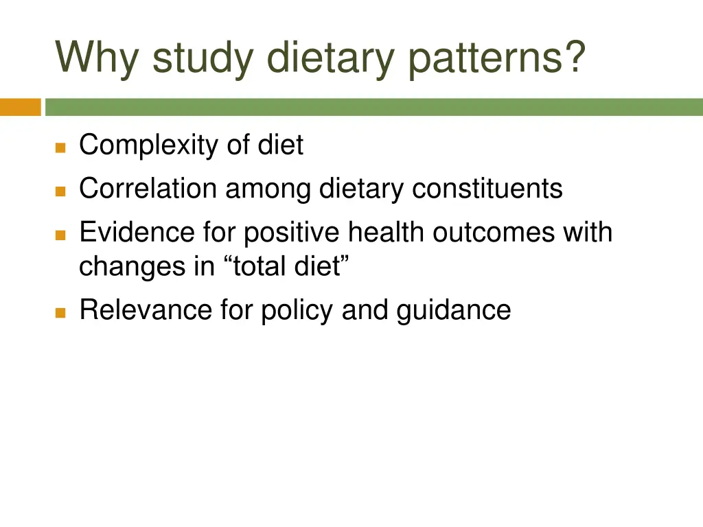 why study dietary patterns