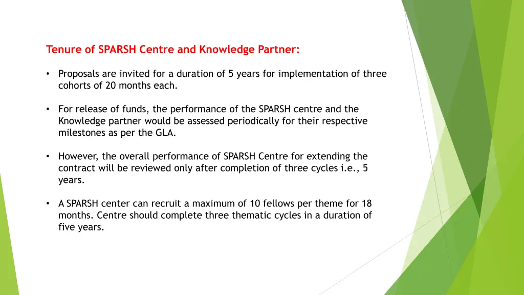 tenure of sparsh centre and knowledge partner