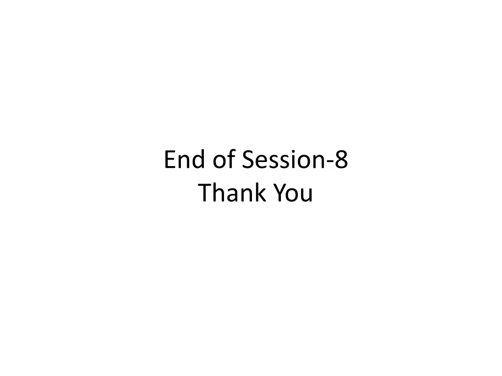 end of session 8 thank you