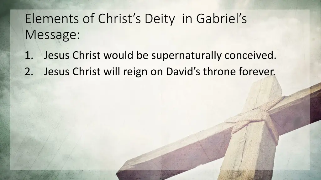 elements of christ s deity in gabriel s message 1
