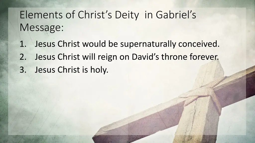 elements of christ s deity in gabriel s message 2