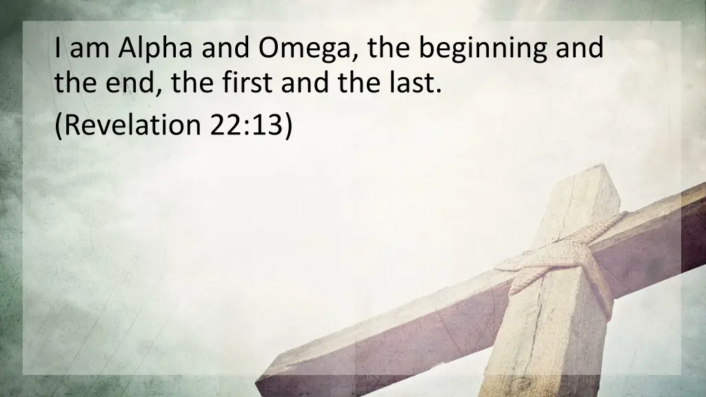 i am alpha and omega the beginning