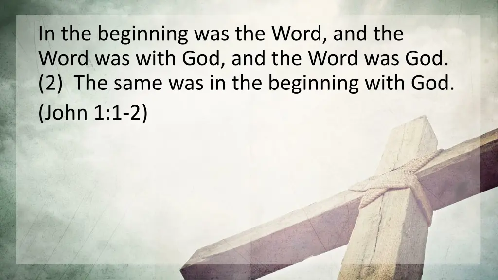in the beginning was the word and the word