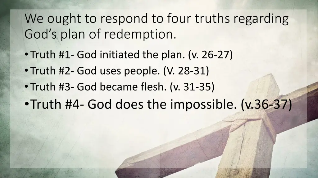 we ought to respond to four truths regarding 4