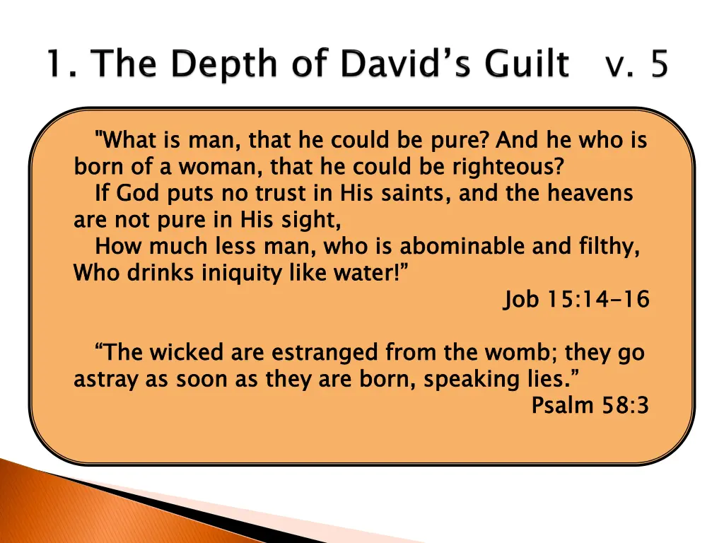behold i was brought forth in iniquity 1