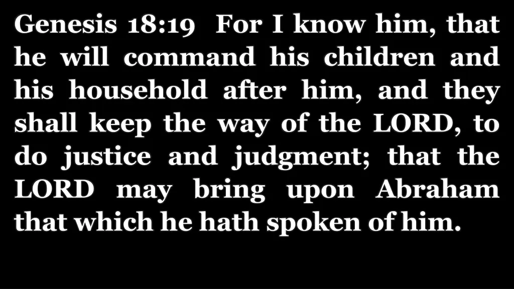 genesis 18 19 for i know him that he will command