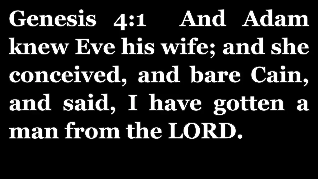 genesis 4 1 and adam knew eve his wife
