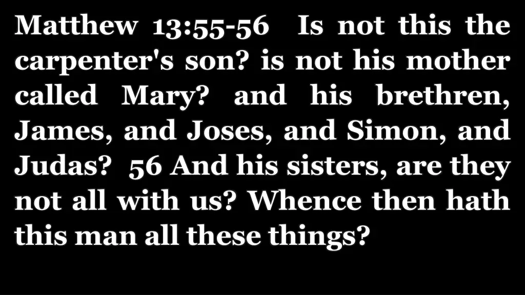 matthew 13 55 56 is not this the carpenter