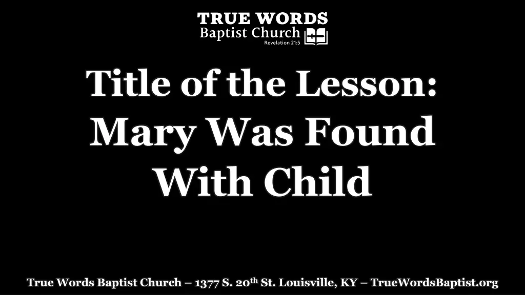 title of the lesson mary was found with child