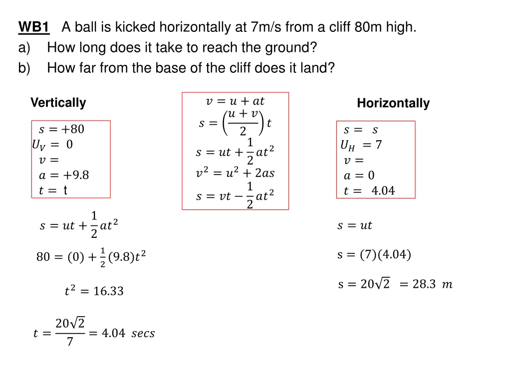 wb1 a ball is kicked horizontally at 7m s from