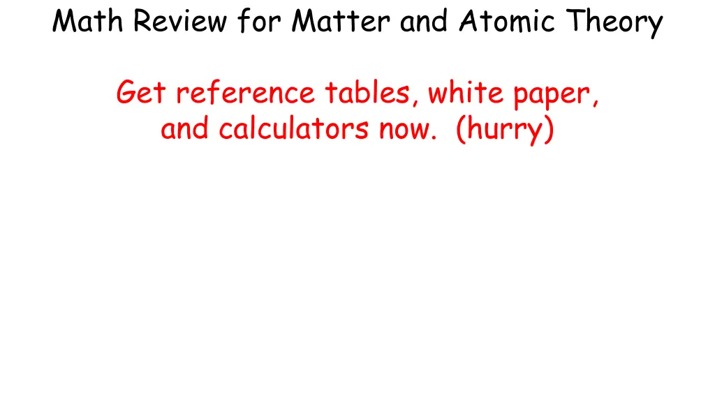 math review for matter and atomic theory
