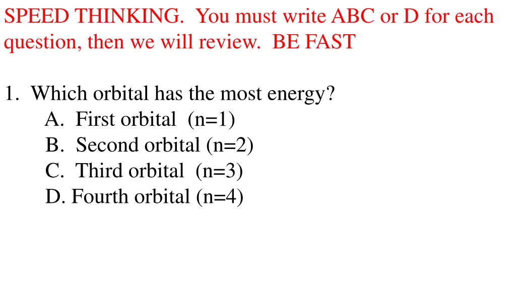 speed thinking you must write abc or d for each