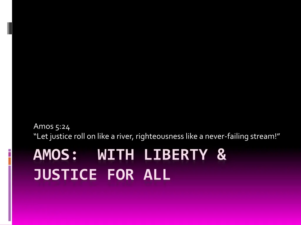 amos 5 24 let justice roll on like a river