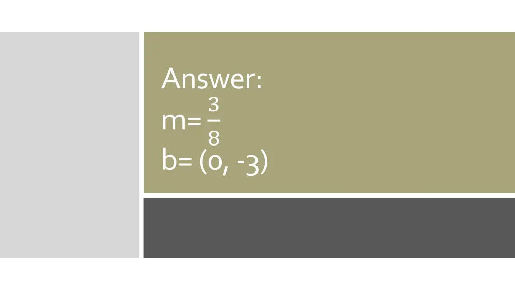answer m 3 8 b 0 3