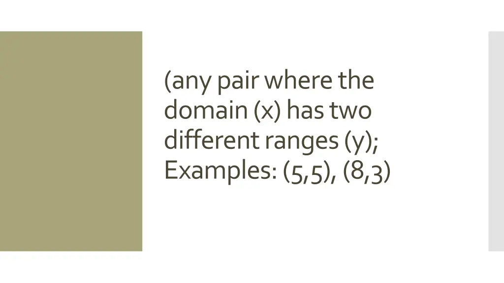 any pair where the domain x has two different