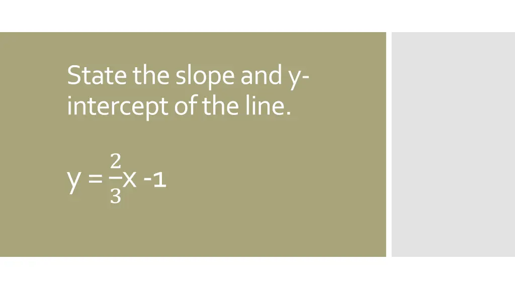 state the slope and y intercept of the line