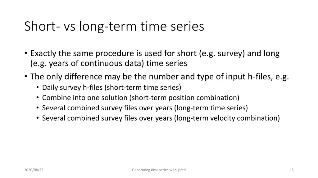 short vs long term time series