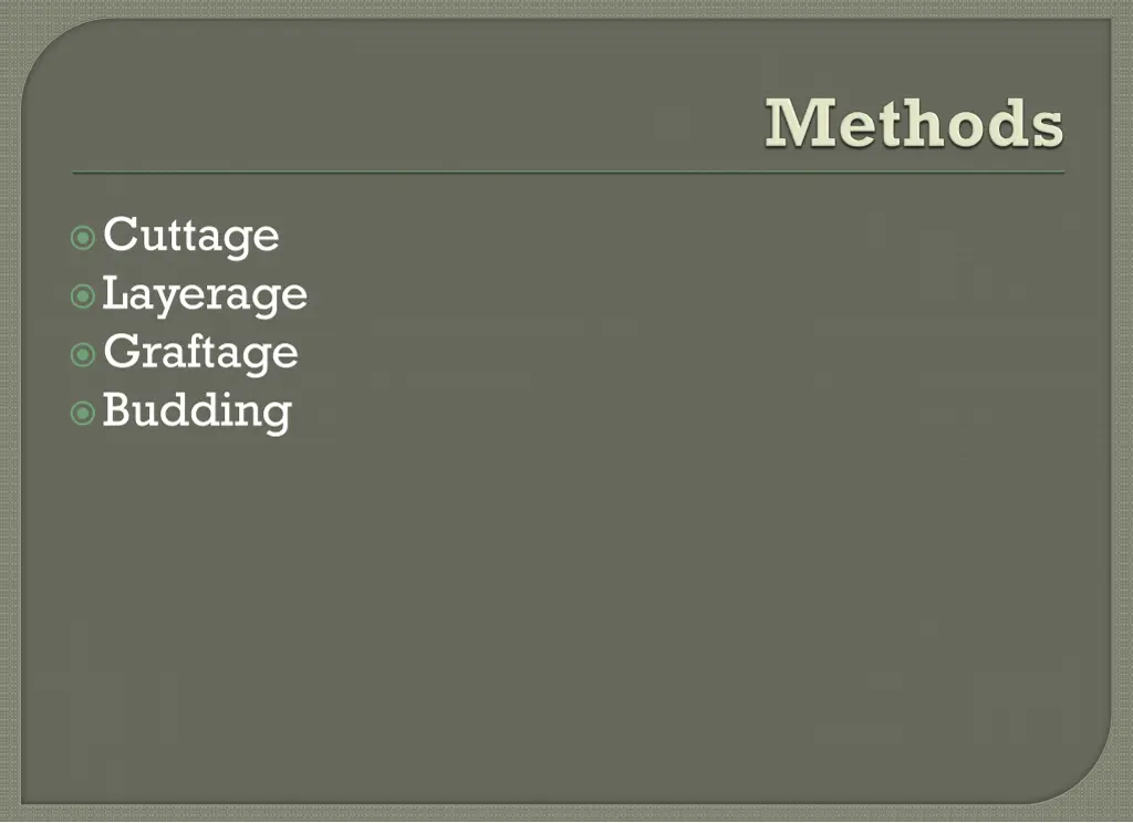 cuttage layerage graftage budding