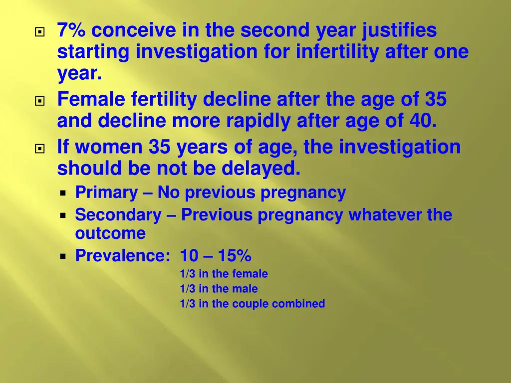 7 conceive in the second year justifies starting