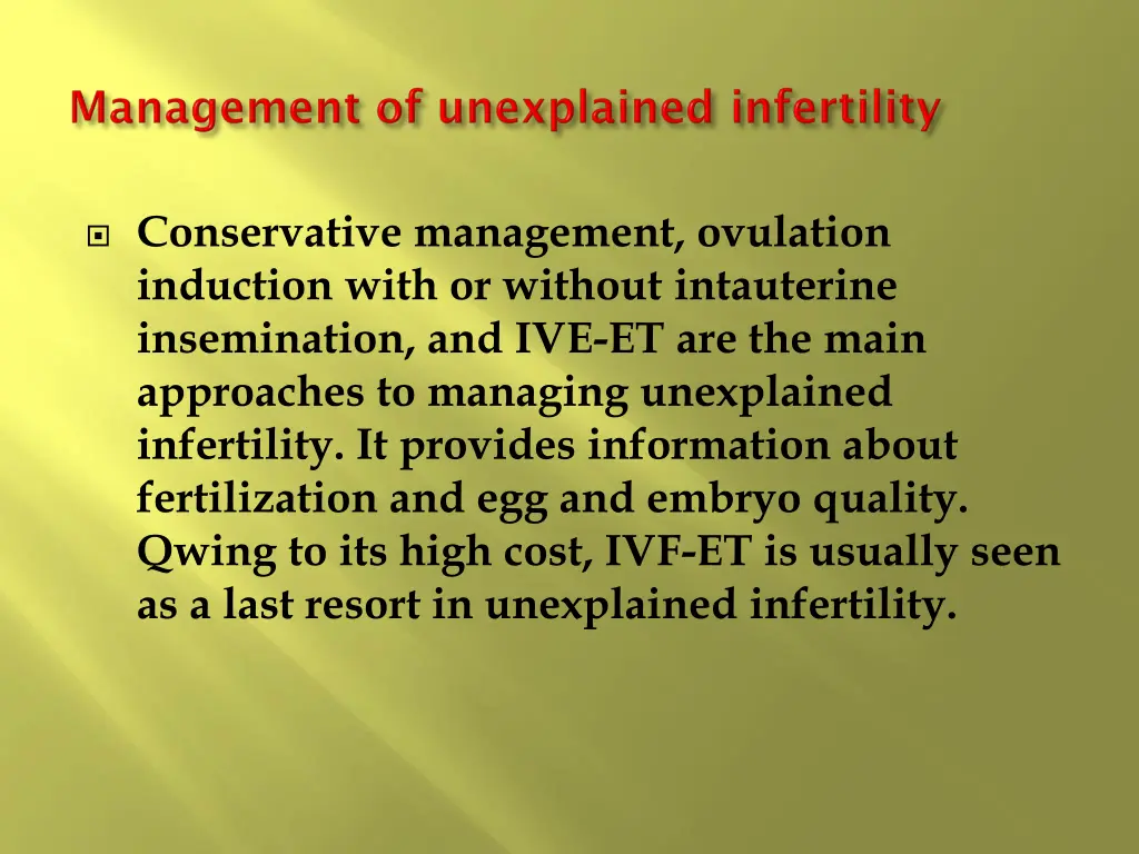 conservative management ovulation induction with
