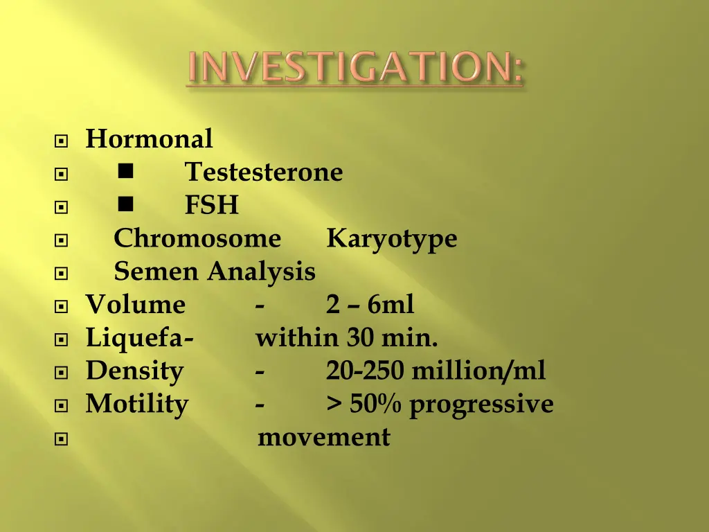 hormonal chromosome semen analysis volume liquefa