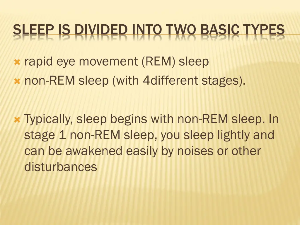 sleep is divided into two basic types