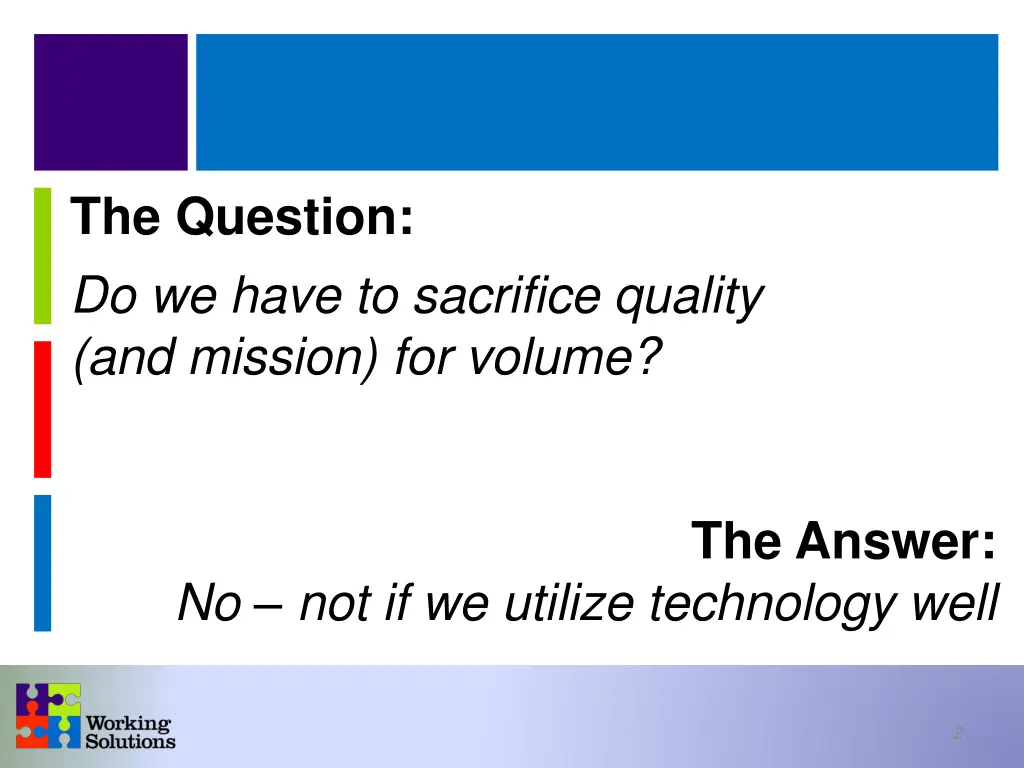 the question do we have to sacrifice quality