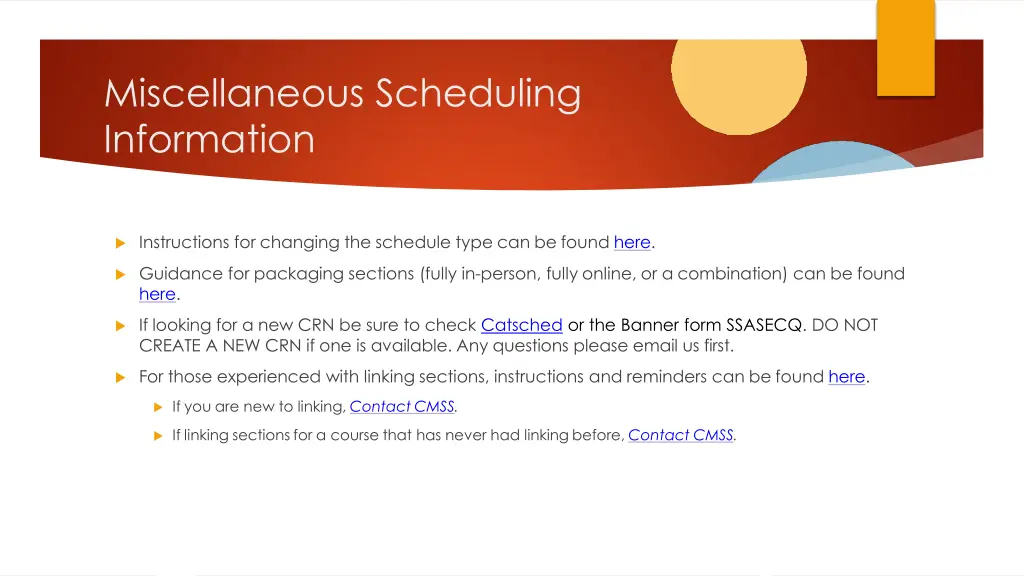 miscellaneous scheduling information
