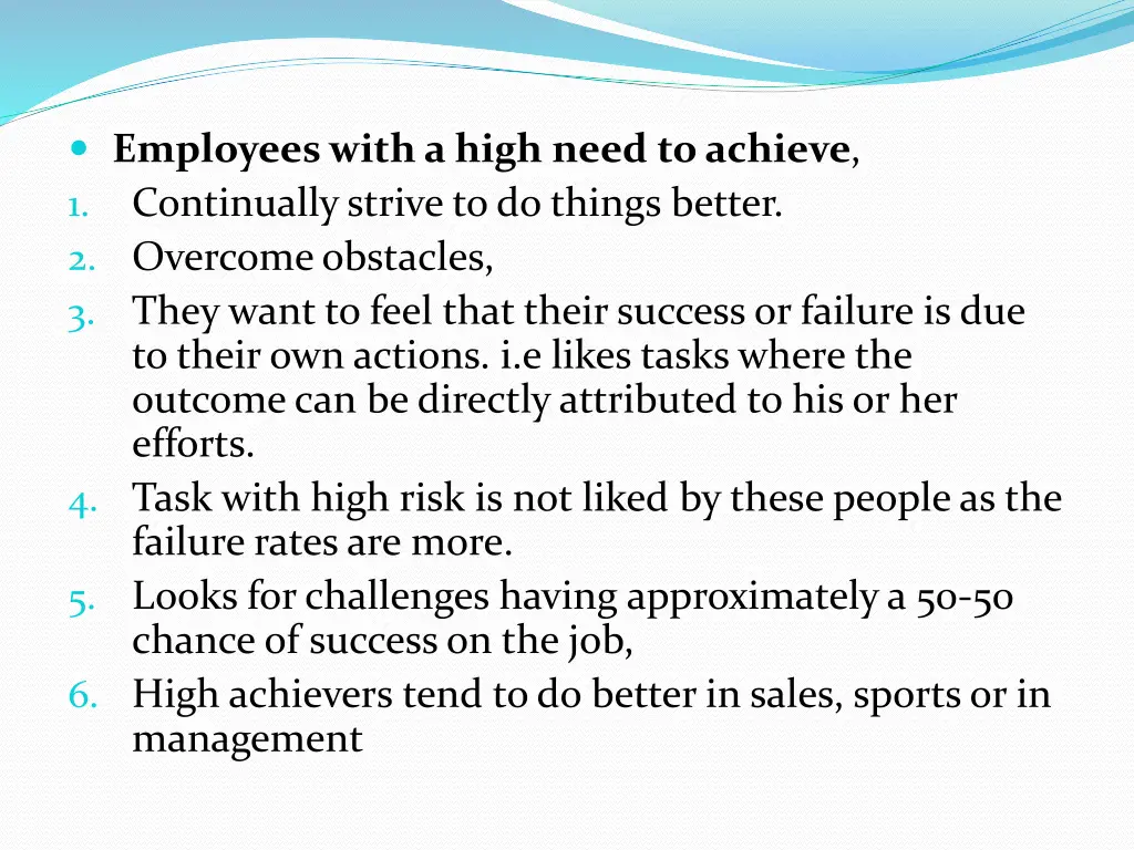 employees with a high need to achieve