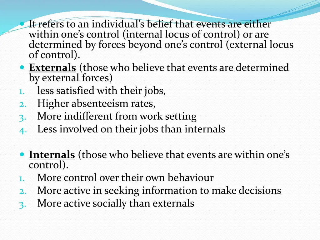 it refers to an individual s belief that events