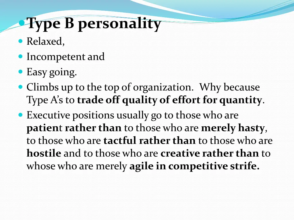 type b personality relaxed incompetent and easy