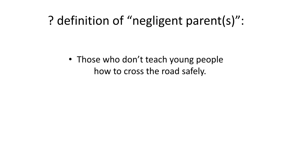 definition of negligent parent s