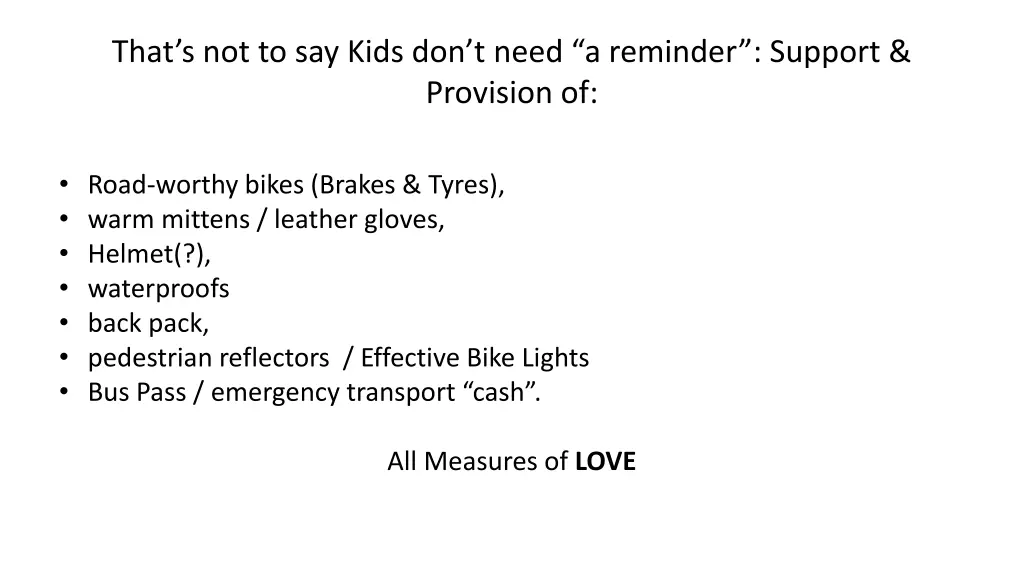 that s not to say kids don t need a reminder