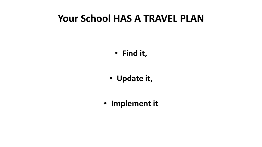 your school has a travel plan