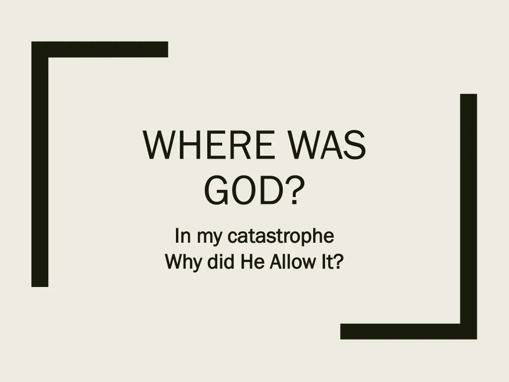 where was god in my catastrophe in my catastrophe