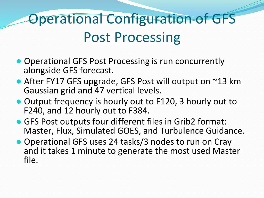 operational configuration of gfs post processing