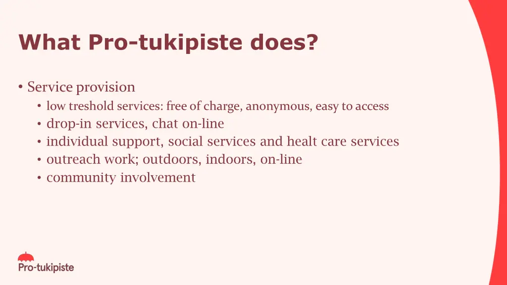 what pro tukipiste does