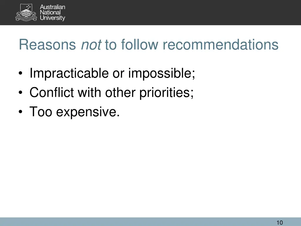 reasons not to follow recommendations
