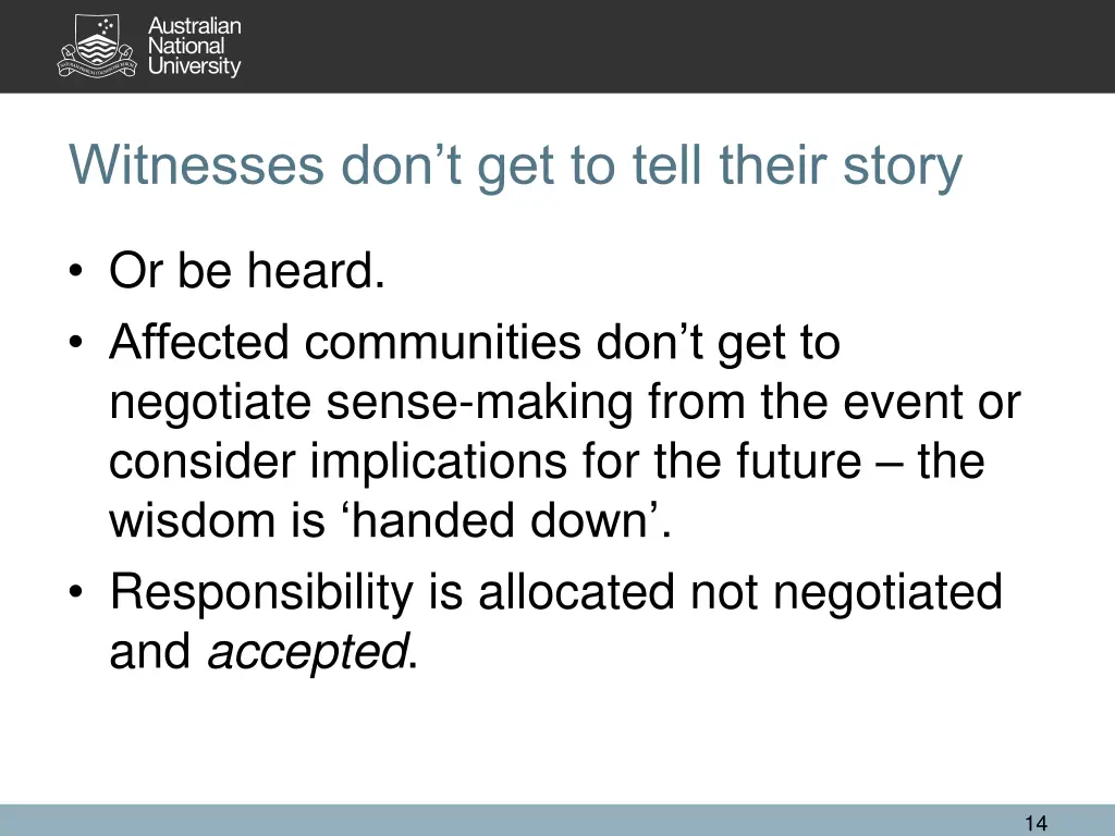 witnesses don t get to tell their story