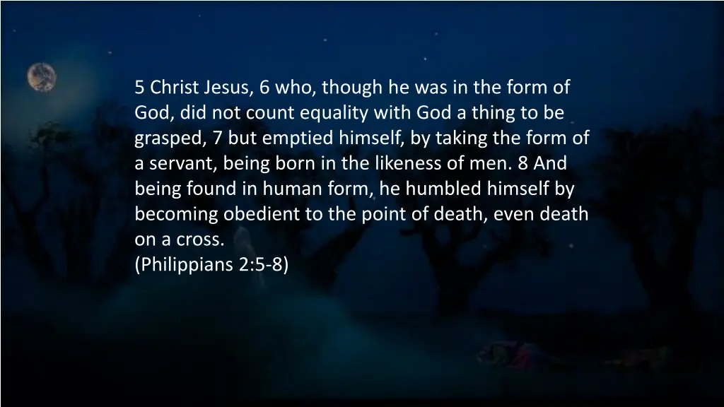 5 christ jesus 6 who though he was in the form