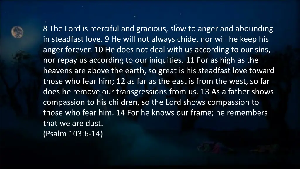 8 the lord is merciful and gracious slow to anger