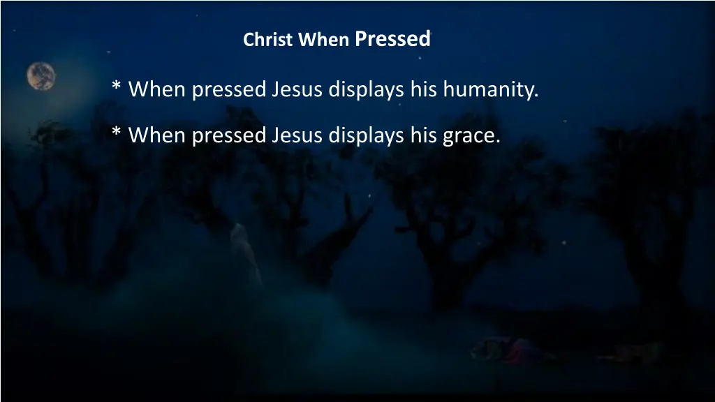 christ when pressed 1
