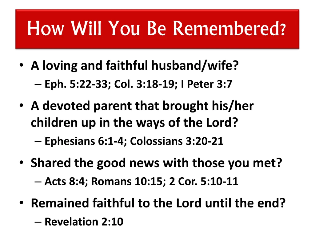 how will you be remembered 1