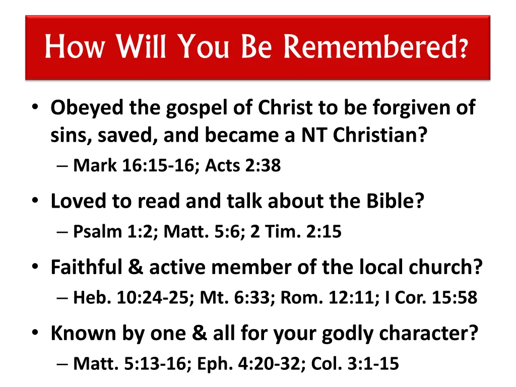 how will you be remembered