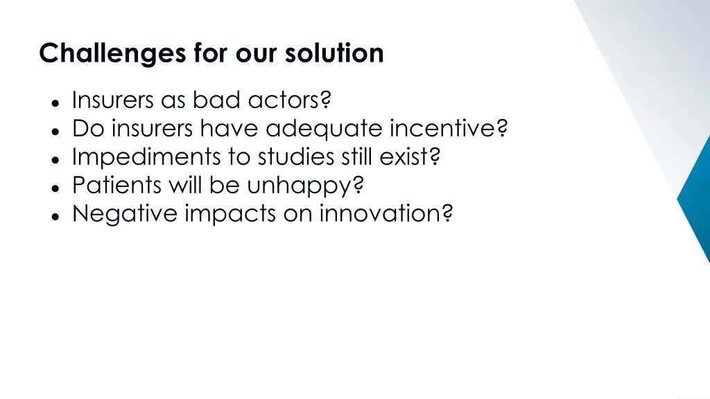 challenges for our solution