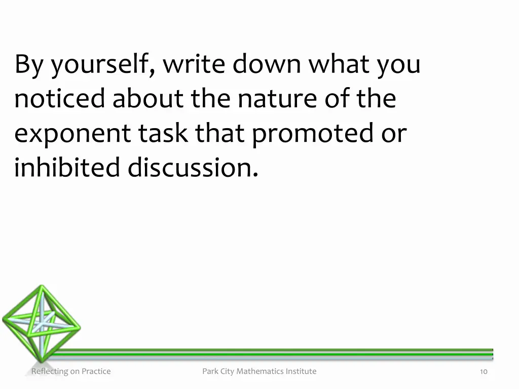 by yourself write down what you noticed about 1