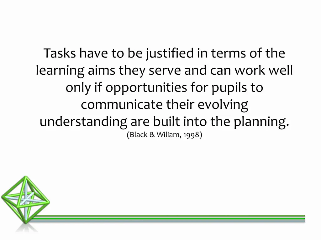 tasks have to be justified in terms